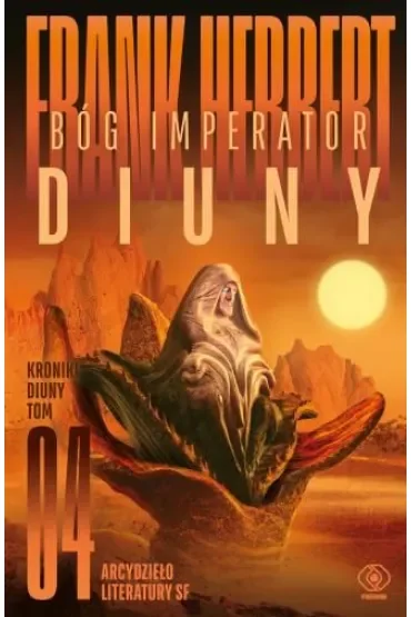 Bóg Imperator Diuny. Kroniki Diuny. Tom 4