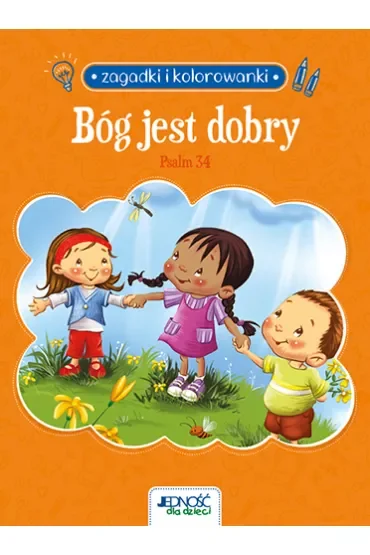 Zagadki i kolorowanki. Bóg jest dobry. Psalm 34