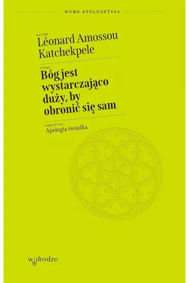 Bóg jest wystarczająco duży by obronić się sam