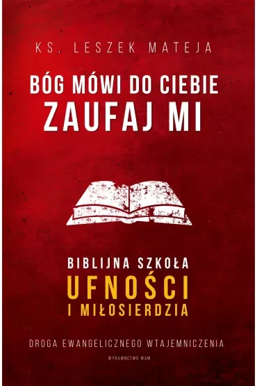 Bóg mówi do ciebie: zaufaj Mi