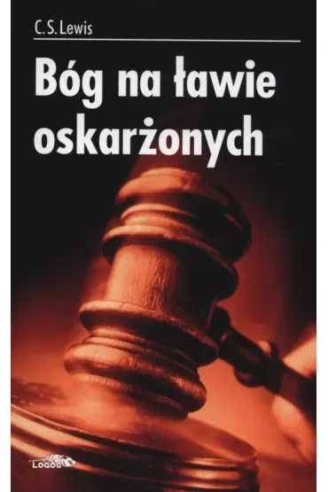 Bóg na ławie oskarżonych