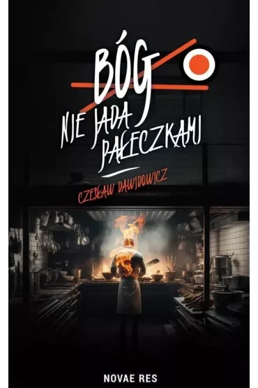 Bóg nie jada pałeczkami