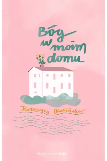 Bóg w moim domu