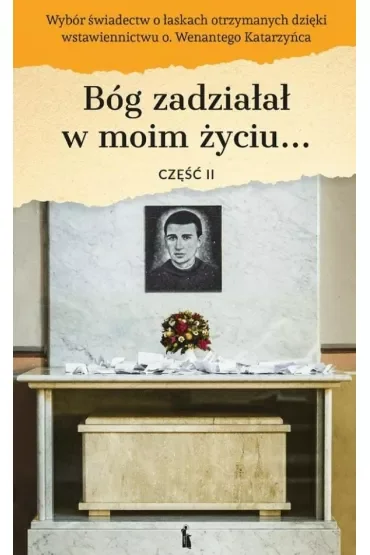 Bóg zadziałał w moim życiu.. cz.2