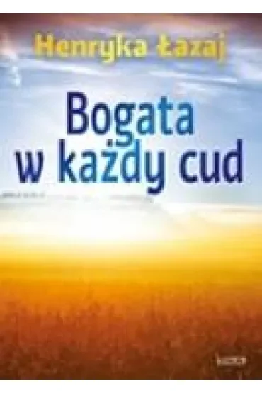 Bogata w każdy cud. Tomik poetycki