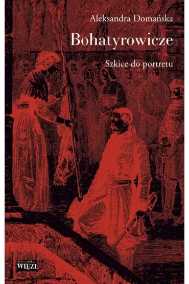 Bohatyrowicze Szkice do portretu