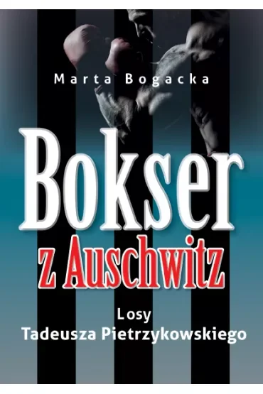 Bokser z Auschwitz NW