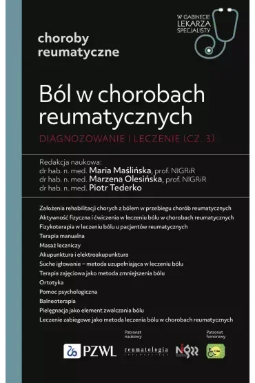 Ból w chorobach reumatycznych. Diagnozowanie i leczenie. Część 3