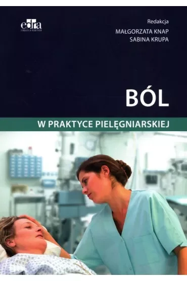 Ból w praktyce pielęgniarskiej