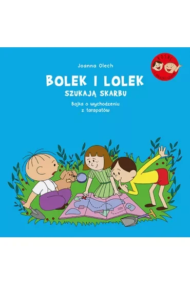 Bolek i Lolek szukają skarbu. Bajka o wychodzeniu z tarapatów