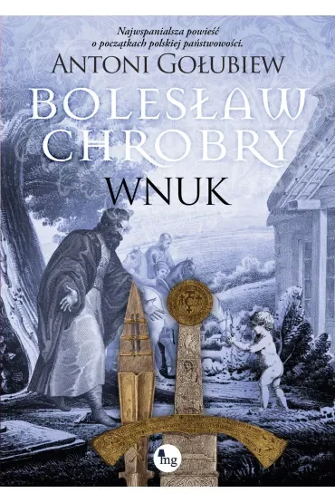 Bolesław Chrobry. Wnuk