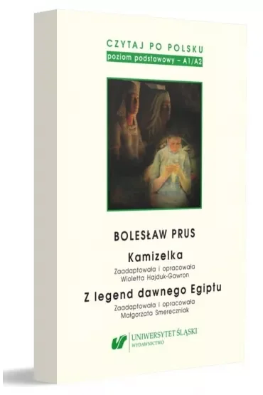 Bolesław Prus: Kamizelka, Z legend dawnego Egiptu. Czytaj po polsku. Tom 1