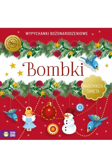 Bombki. Nadchodzą święta. Wypychanki bożonarodzeniowe