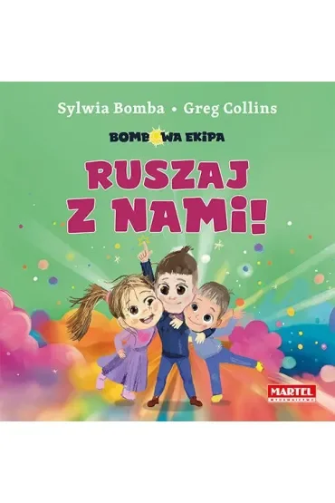 Bombowa ekipa - Ruszaj z nami!