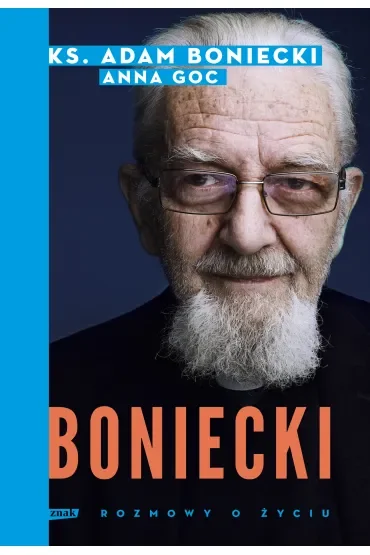 Boniecki. Rozmowy o życiu