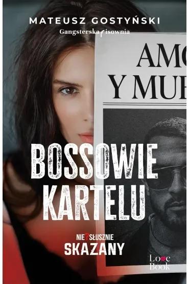 Bossowie kartelu. Niesłusznie skazany