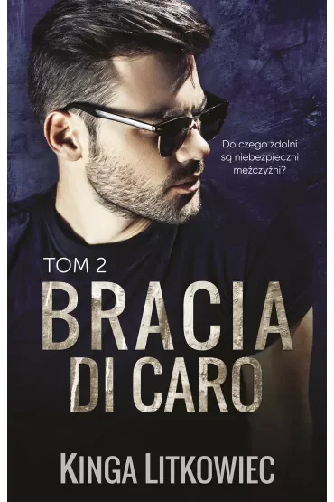 Bracia Di Caro. Tom 2