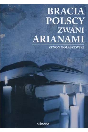 Bracia polscy zwani arianami