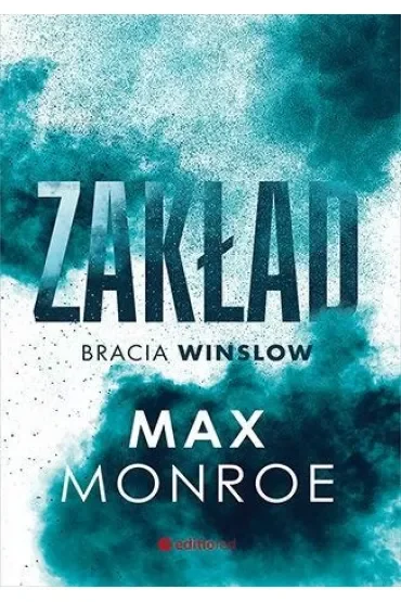 Zakład. Cykl Bracia Winslow. Tom 1