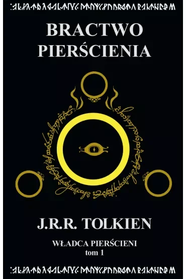 Bractwo Pierścienia. Władca Pierścieni. Tom 1