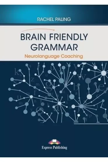 Brain Friendly Grammar Neurolanguage Coaching