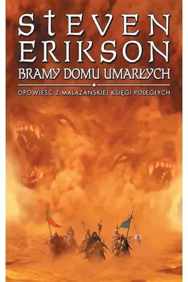 Bramy Domu Umarłych. Opowieści z Malazańskiej Księgi Poległych. Tom 2
