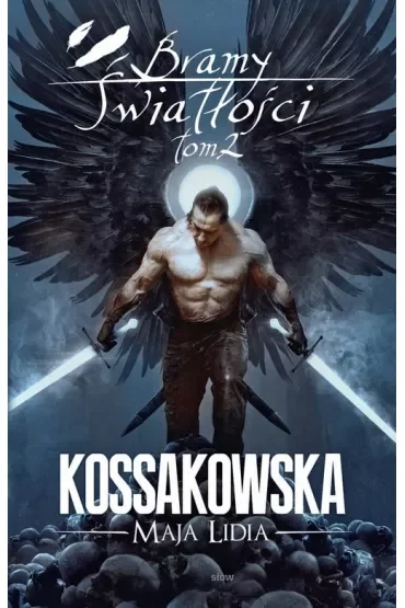 Bramy Światłości. Część 2. Zastępy Anielskie. Tom 6