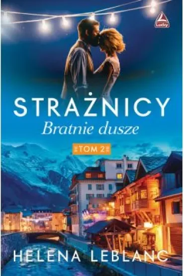 Bratnie dusze. Strażnicy. Tom 2