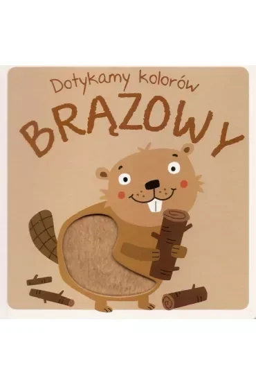 Brązowy. Dotykamy kolorów