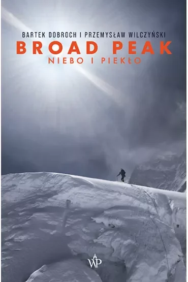 Broad Peak. Niebo i piekło
