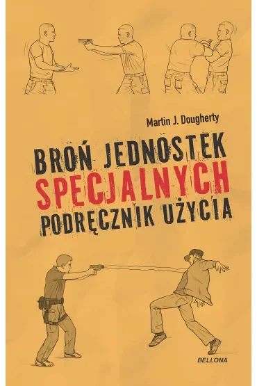 Broń jednostek specjalnych. Podręcznik użycia