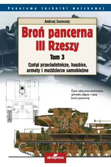 Broń pancerna III Rzeszy. Tom 3