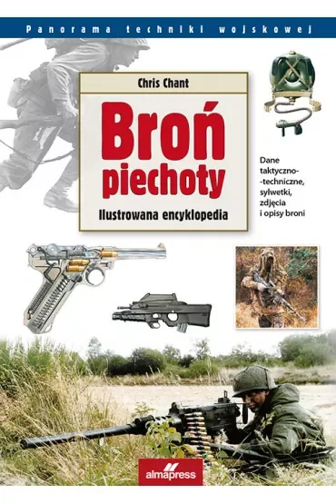 Broń piechoty ilustrowana encyklopedia