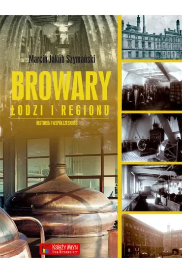 Browary Łodzi i regionu