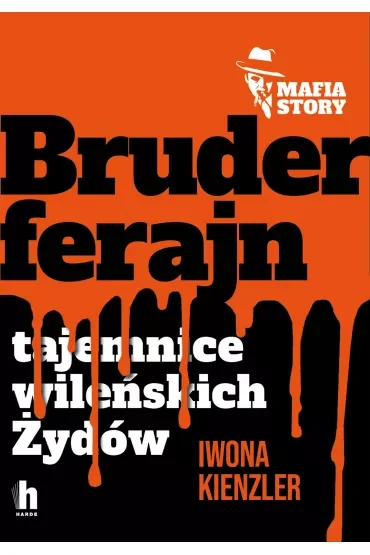 Bruderferajn. Tajemnice wileńskich Żydów
