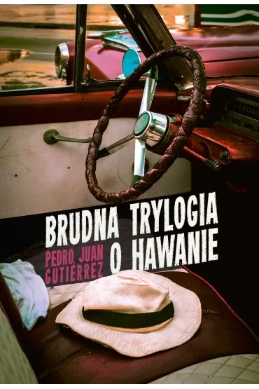 Brudna trylogia o Hawanie