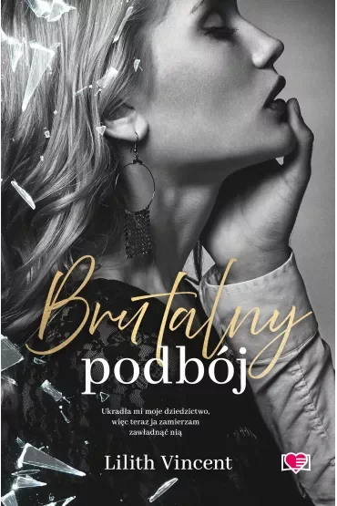 Brutalny podbój. Brutal Hearts. Tom 2