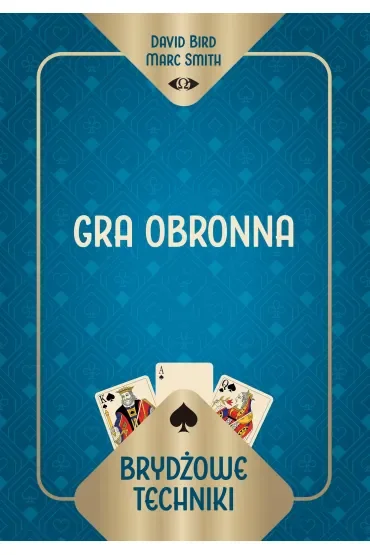 Brydżowe techniki. Gra obronna