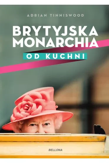 Brytyjska monarchia od kuchni