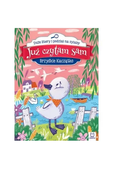 Brzydkie kaczątko. Już czytam sam.