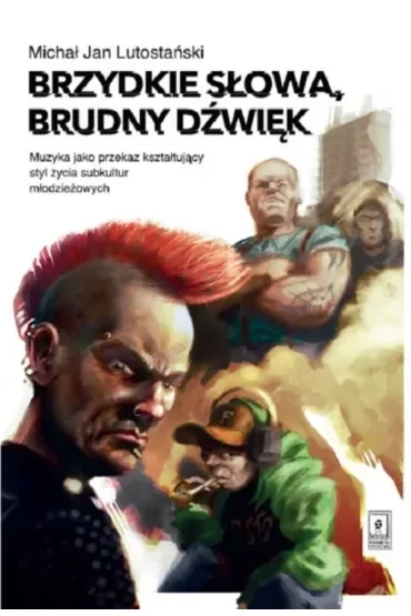 Brzydkie słowa, brudny dźwięk