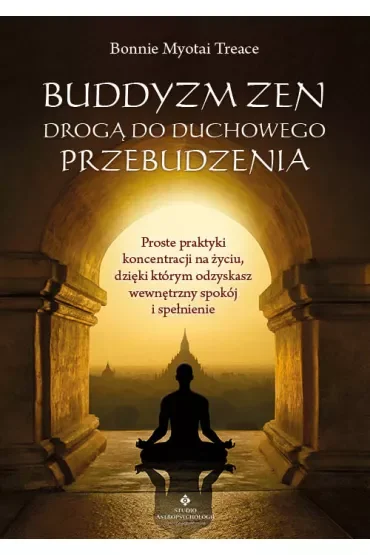 Buddyzm zen drogą do duchowego przebudzenia