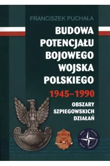 Budowa potencjału bojowego Wojska Polskiego 1945–1990