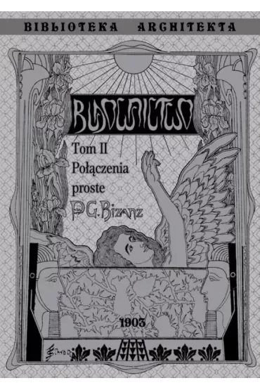 Budownictwo. Połączenia proste. Tom 2