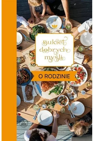 Bukiet dobrych myśli - o rodzinie