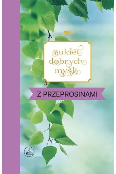 Bukiet dobrych myśli - z przeprosinami