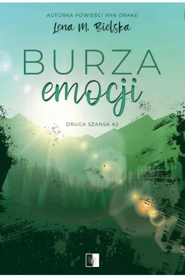 Burza emocji. Druga szansa. Tom 2