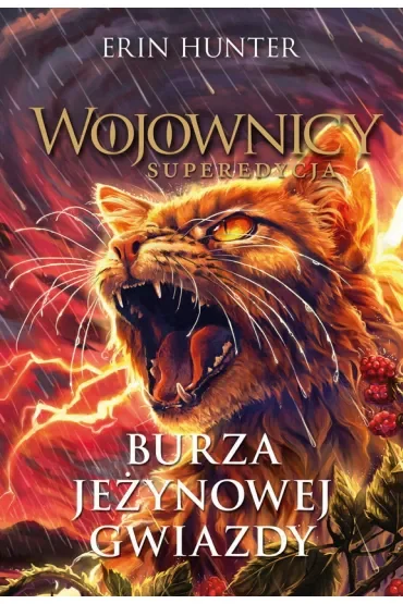 Burza Jeżynowej Gwiazdy. Wojownicy. Superedycja. Tom 8