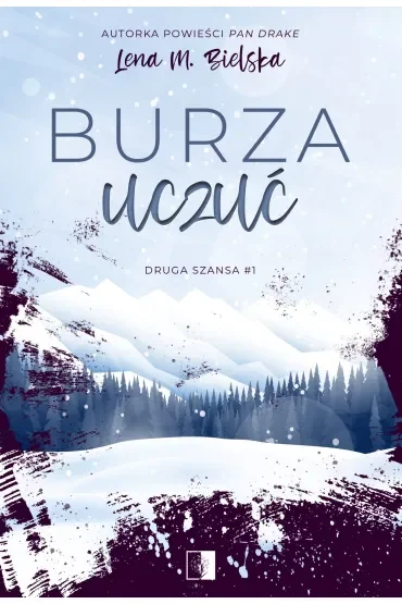 Burza uczuć. Druga szansa. Tom 1