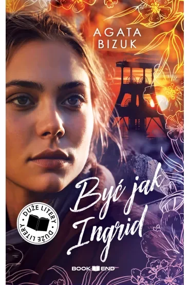 Być jak Ingrid. Duże Litery